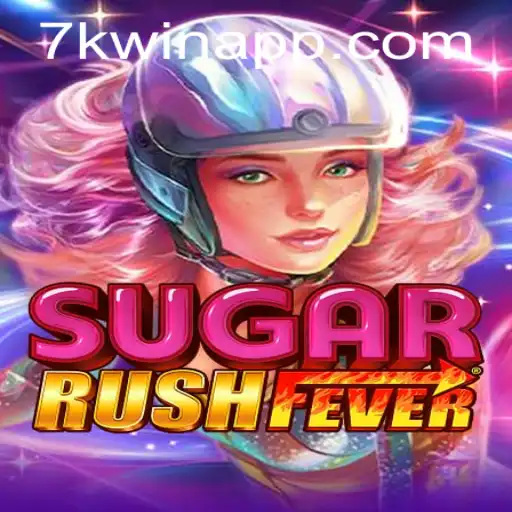 SugarRushFever: Enter the World of Sweet Gaming and Discover the Thrill of Winning Big with 7KWIN
